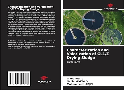 Characterization and Valorization of GL1/Z Drying Sludge: Drying sludge von Our Knowledge Publishing