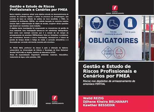 Gestão e Estudo de Riscos Profissionais e Cenários por FMEA: Riscos nos depósitos de armazenamento de amoníaco FERTIAL von Edições Nosso Conhecimento