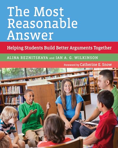 The Most Reasonable Answer: Helping Students Build Better Arguments Together von Harvard Education PR