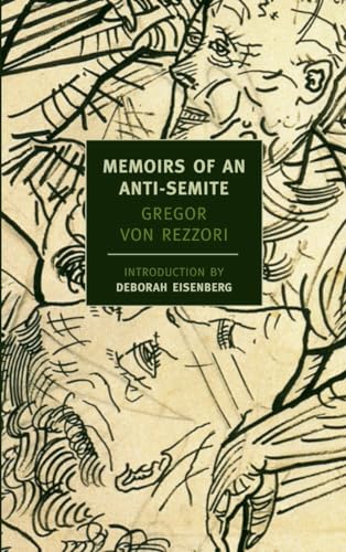 Memoirs of an Anti-Semite: A Novel in Five Stories (New York Review Books (Paperback))