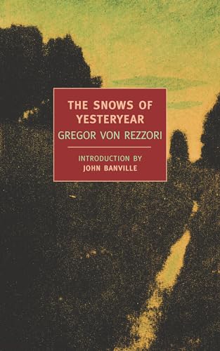 The Snows of Yesteryear: Portraits for an Autobiography (New York Review Books Classics)