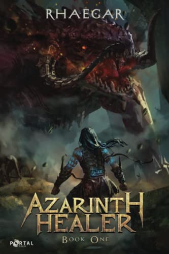Azarinth Healer: Book One - A LitRPG Adventure von Portal Books
