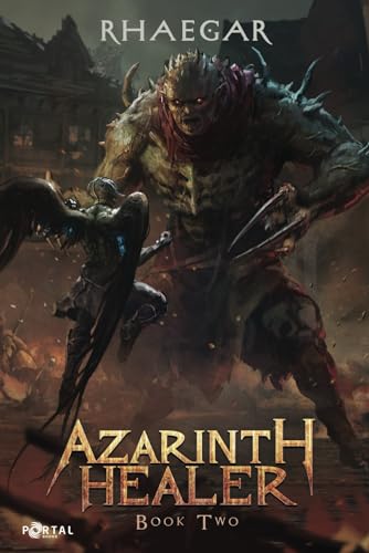 Azarinth Healer: Book Two - A LitRPG Adventure von Portal Books