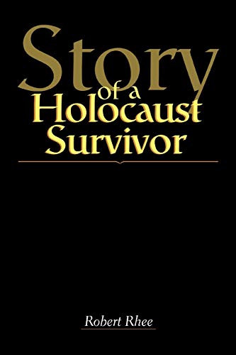 Story of a Holocaust Survivor von iUniverse