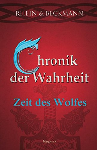Chronik der Wahrheit: Zeit des Wolfes