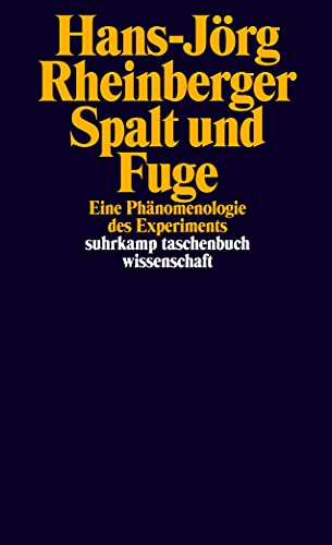 Spalt und Fuge: Eine Phänomenologie des Experiments (suhrkamp taschenbuch wissenschaft) von Suhrkamp Verlag AG