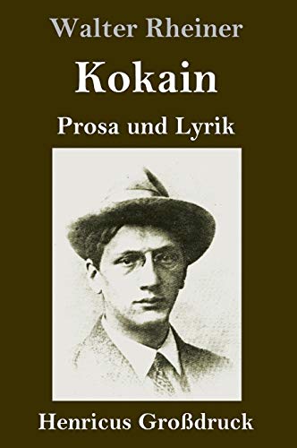 Kokain (Großdruck): Prosa und Lyrik von Henricus