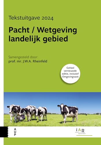 Pacht / Wetgeving landelijk gebied: Tekstuitgave 2024 von Amsterdam University Press