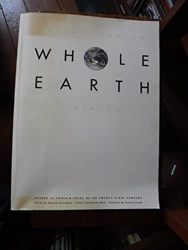Millennium Whole Earth Catalog: Access to Tools and Ideas for the Twenty-First Century