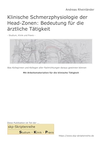 Klinische Schmerzphysiologie der Head-Zonen: Bedeutung für die ärztliche Tätigkeit von BoD – Books on Demand