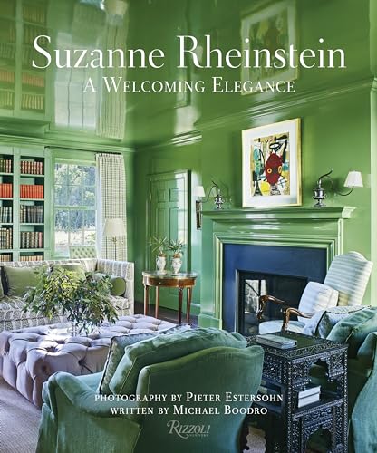 Suzanne Rheinstein: A Welcoming Elegance von Rizzoli