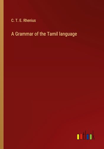 A Grammar of the Tamil language von Outlook Verlag