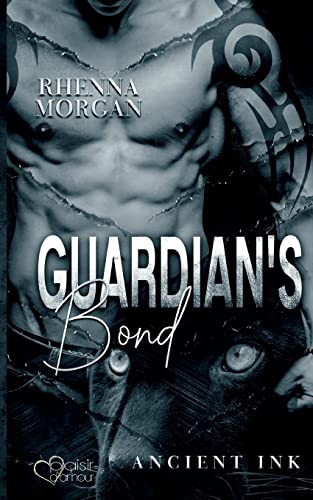 Guardian's Bond (Ancient Ink Teil 1) von Plaisir d'Amour Verlag