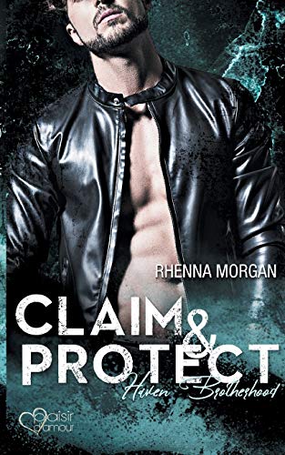 Haven Brotherhood: Claim & Protect von Plaisir D'Amour Verlag