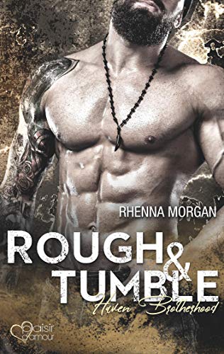 Haven Brotherhood: Rough & Tumble von Plaisir d'Amour Verlag