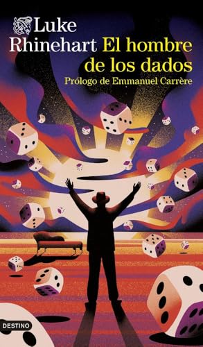 El hombre de los dados: Prólogo de Emmanuel Carrère (Áncora & Delfín) von Ediciones Destino