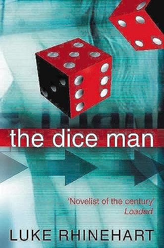 The Dice Man: This book will change your life.