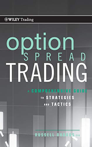 Option Spread Trading: A Comprehensive Guide to Strategies and Tactics (Wiley Trading) von Wiley