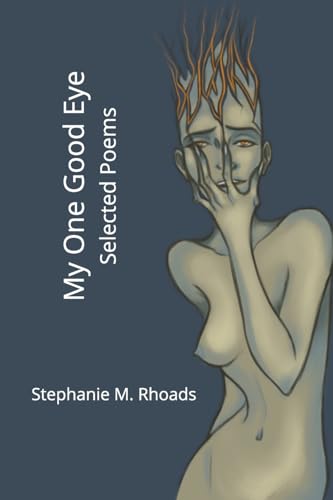 My One Good Eye: Selected Poems von Blurb
