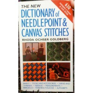 The New Dictionary Of Needlepoint And Canvas Stitches von Three Rivers Press