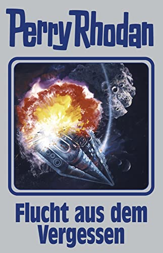 Flucht aus dem Vergessen: Perry Rhodan Band 163 von Pabel-Moewig