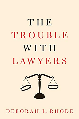 The Trouble with Lawyers