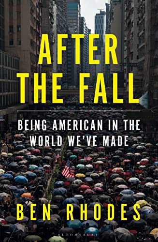 After the Fall: Being American in the World We've Made von Bloomsbury
