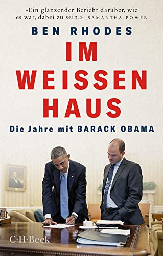 Im Weißen Haus: Die Jahre mit Barack Obama (Beck Paperback)