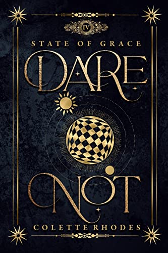 Dare Not: A Paranormal Reverse Harem Romance (State of Grace, Band 4)