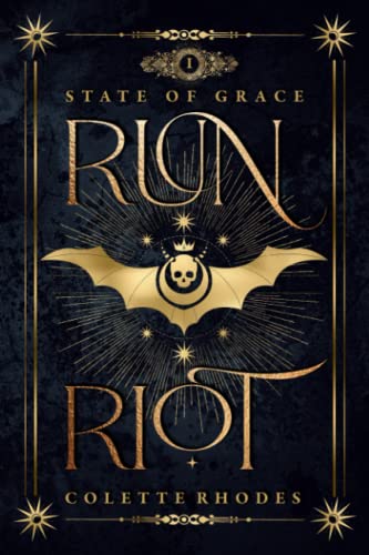 Run Riot: A Paranormal Reverse Harem Romance: A Reverse Harem Paranormal Romance (State of Grace, Band 1)