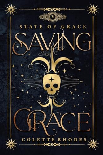 Saving Grace: A Paranormal Reverse Harem Romance (State of Grace, Band 5)