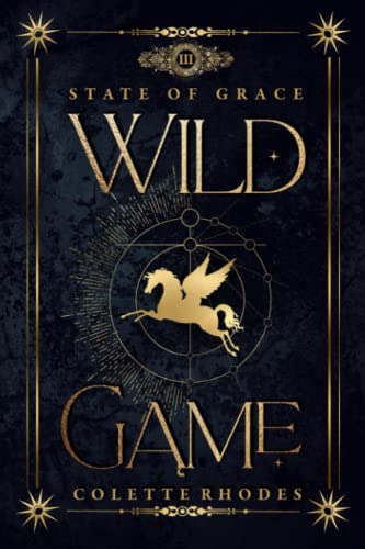 Wild Game: A Paranormal Reverse Harem Romance (State of Grace, Band 3)