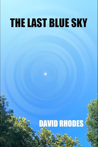 The Last Blue Sky von Independently published