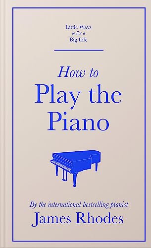 How to Play the Piano von Quercus