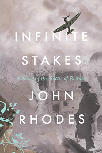 Infinite Stakes: A Novel of the Battle of Britain (Breaking Point Series, Band 2)