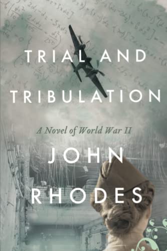 Trial and Tribulation: A Novel of World War II (Breaking Point Series, Band 4)