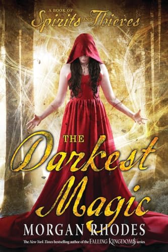 The Darkest Magic (A Book of Spirits and Thieves, Band 2)