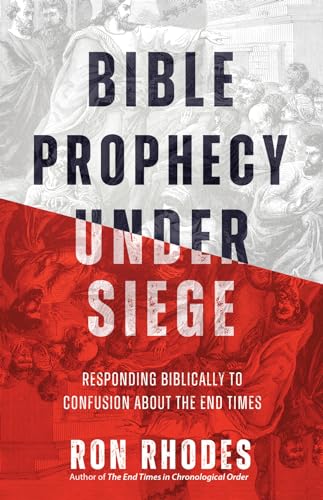 Bible Prophecy Under Siege: Responding Biblically to Confusion About the End Times von Harvest House Publishers,U.S.