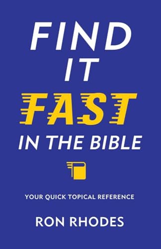 Find It Fast in the Bible: Your Quick Topical Reference