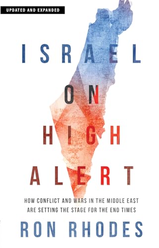 Israel on High Alert: How Conflicts and Wars in the Middle East Are Setting the Stage for the End Times von Harvest House Publishers,U.S.