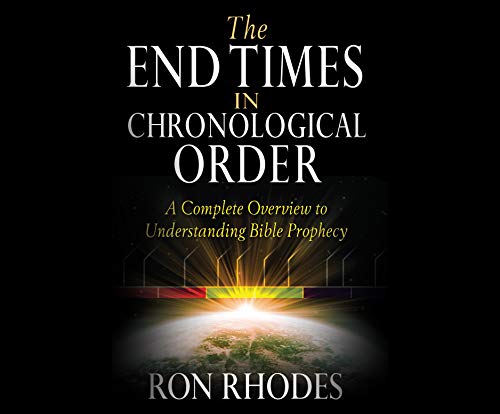 The End Times in Chronological Order: A Complete Overview to Understanding Bible Prophecy von Dreamscape Media Llc
