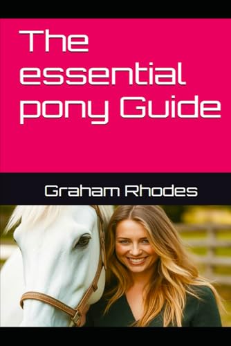 The essential pony guide von Independently published