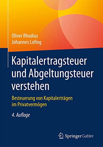 Kapitalertragsteuer und Abgeltungsteuer verstehen: Besteuerung von Kapitalerträgen im Privatvermögen