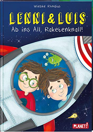 Lenni und Luis 3: Ab ins All, Raketenknall!: Spannende Abenteuer für Leseanfänger (3)