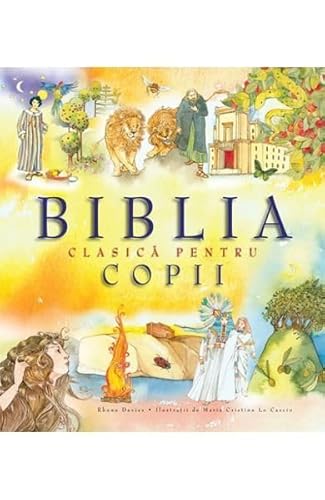 Biblia Clasica Pentru Copii Biblia Clasica Pentru Copii von Casa Cartii