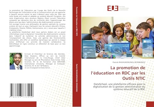 La promotion de l’éducation en RDC par les Outils NTIC: DataSchool, une plateforme efficace pour la digitalisation de la gestion administrative du système éducatif de la RDC von Éditions universitaires européennes