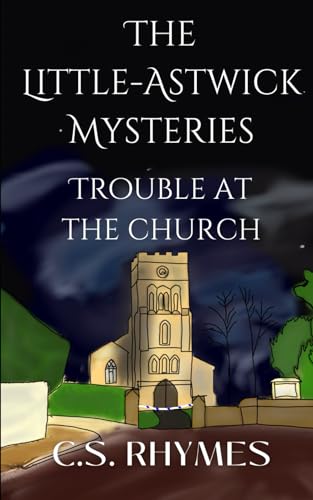 The Little-Astwick Mysteries: Trouble at the Church von Independently published