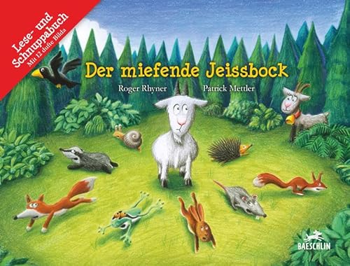 Der miefende Jeissbock (Berliner Dialekt): Geissbock (Baeschlin Duftbilderbuch: Geissbock) von Baeschlin Verlag