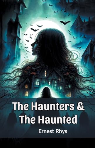 The Haunters & The Haunted von Double 9 Books