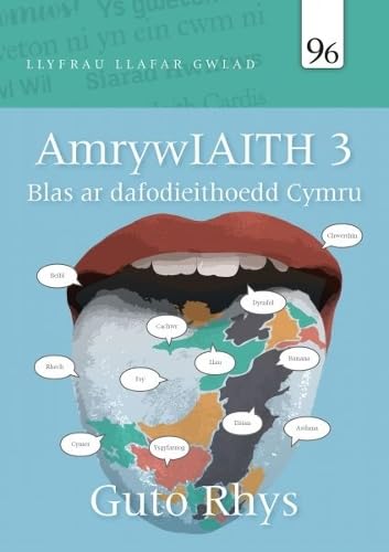Amrywiaith 3: Blas ar Dafodieithoedd Cymru von Gwasg Carreg Gwalch
